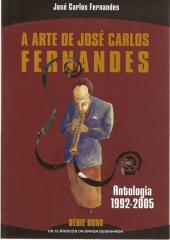 Arte de José Carlos Fernandes (A) - A arte de José Carlos Fernandes