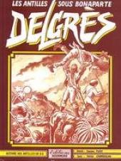 Delgrès  - Les Antilles sous Bonaparte