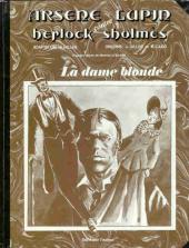 Arsène Lupin (Gilles) - Arsène Lupin contre Herlock Sholmès - La dame blonde