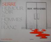 (AUT) Serre, Claude -1a1973- Humour noir & hommes en blanc