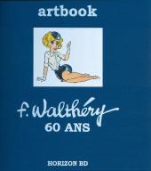 (AUT) Walthéry -2005- Walthery, 60 ans