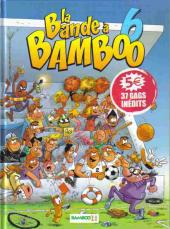 La bande à Bamboo -6- La Bande à Bamboo - 6