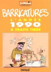 Barricatures -10- L'Année 1990 à traits tirés