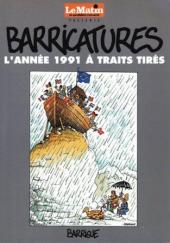Barricatures -11- L'Année 1991 à traits tirés