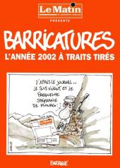 Barricatures -22- L'Année 2002 à traits tirés