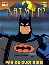 Batman (Dessin animé) -7- Pas de quoi rire!