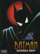 Batman (Dessin animé) -1- Double défi