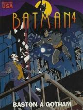 Batman (Dessin animé) -4- Baston à Gotham