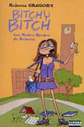 Bitchy Bitch -3- Les rudes études de Roberta