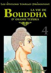 Bouddha / La Vie de Bouddha -4a- La forêt d'Uruvéla