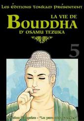 Bouddha / La Vie de Bouddha -5a- Le parc aux gazelles