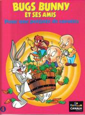 Bugs Bunny et ses amis -4- Pour une poignée de carottes