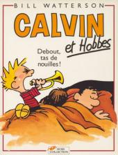 Calvin et Hobbes -4- Debout, tas de nouilles !
