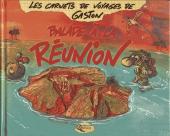 Les carnets de voyages de Gaston -2- Balade à la Réunion