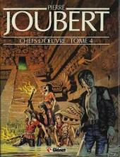 Chefs-d'œuvre - Pierre Joubert -4- Tome 4