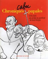 Chroniques papales - 1978-2005 - Les années du pontificat de Karol Wojtyla