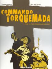 Commando Torquemada -1- Pour la plus grande gloire de Dieu