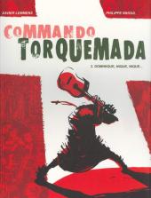 Commando Torquemada -2- Dominique, nique, nique...