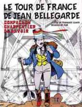 Compagnons du devoir -1- Le tour de France de Jean Bellegarde, compagnon charpentier du devoir