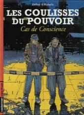Les coulisses du Pouvoir -3a2001- Cas de Conscience