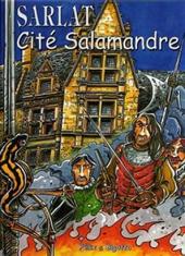 Sarlat Cité Salamandre