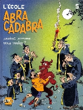 L'École Abracadabra -5- Sabbat comme vous voulez ?