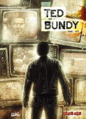 Dossier tueurs en série -5- Ted Bundy
