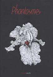 Phantasmes (Collectif chez Manolosanctis) - Phantasmes