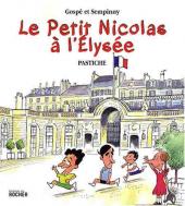 Le petit Nicolas (Pastiche) -2- Le Petit Nicolas à l'Élysée