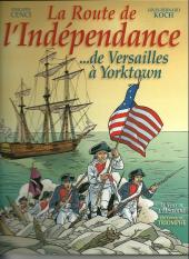 La route de l'indépendance - ... de Versailles à Yorktown