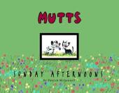 Mutts (1996) -HS 4- Sunday afternoons