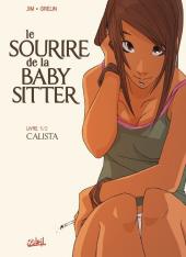 Le sourire de la baby sitter -1- Calista