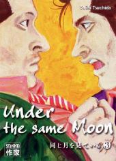 Under the same Moon - Tome 3