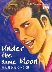Under the same Moon - Tome 6