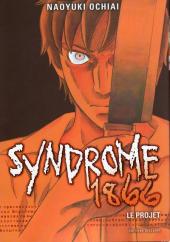 Syndrome 1866 -1- Le projet