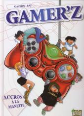 Gamer'z - Accros à la manette