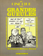 Les grandes gueules -6- Le Ciné-club des grandes gueules
