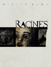 Racines (Duba) - Racines