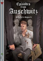Episodes from Auschwitz -2- Witold's report