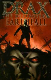 Drax the Destroyer (2005) - Earthfall