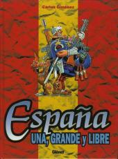 España -INT- España - Una, grande y libre