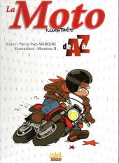 Illustré (Le Petit) (La Sirène / Soleil Productions / Elcy) -2005- La Moto illustrée de A à Z
