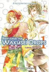 Bienvenue au Wakusei Drops -1- Tome 1