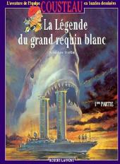 L'aventure de l'équipe Cousteau en bandes dessinées -10a- La légende du grand requin blanc