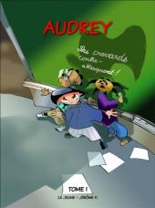 Audrey -1- Les crevards contre-attaquent !
