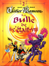 Olivier Rameau -2d1997- La bulle de si-c'était-vrai