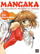 (DOC) Mangaka - les nouveaux artistes du manga -1- Koh Kawarajima