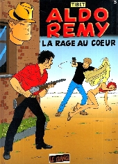 Aldo Rémy -3- La rage au cœur