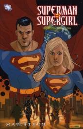 Superman / Supergirl - Maelstrom