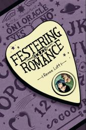 Festering Romance (2009) - Festering romance